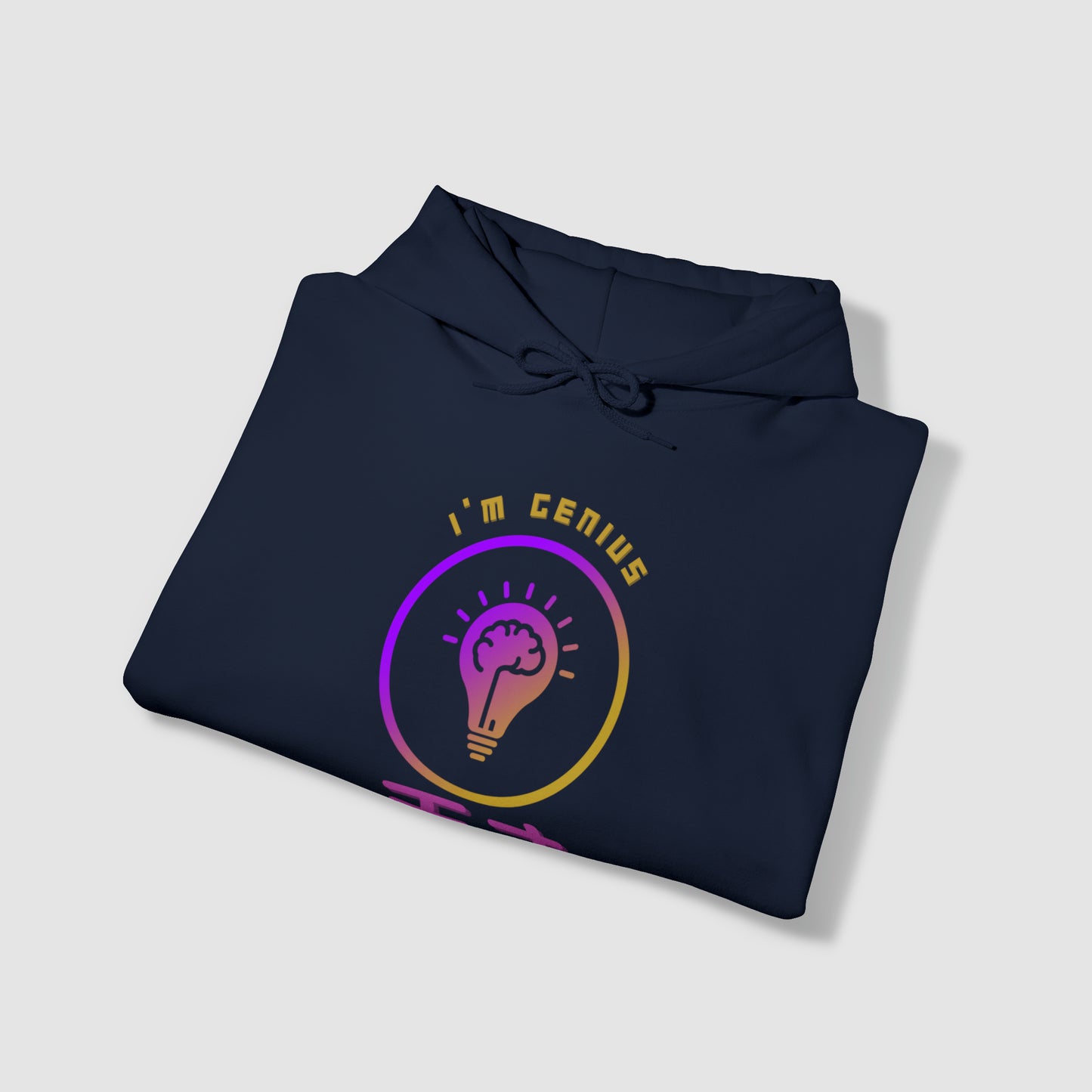 I'm a "Genius" - Japanese Kanji Hoodie